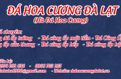 ĐỊA CHỈ LẮP ĐẶT ĐÁ HOA CƯƠNG UY TÍN TẠI ĐÀ LẠT